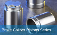 Brake Cailper Pistons Series